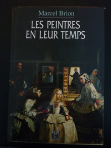 Les peintres en leur temps