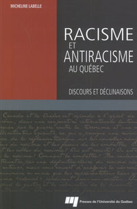 Racisme et antiracisme au Québec