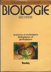 Biologie seconde : sciences et techniques biologiques et géologiques