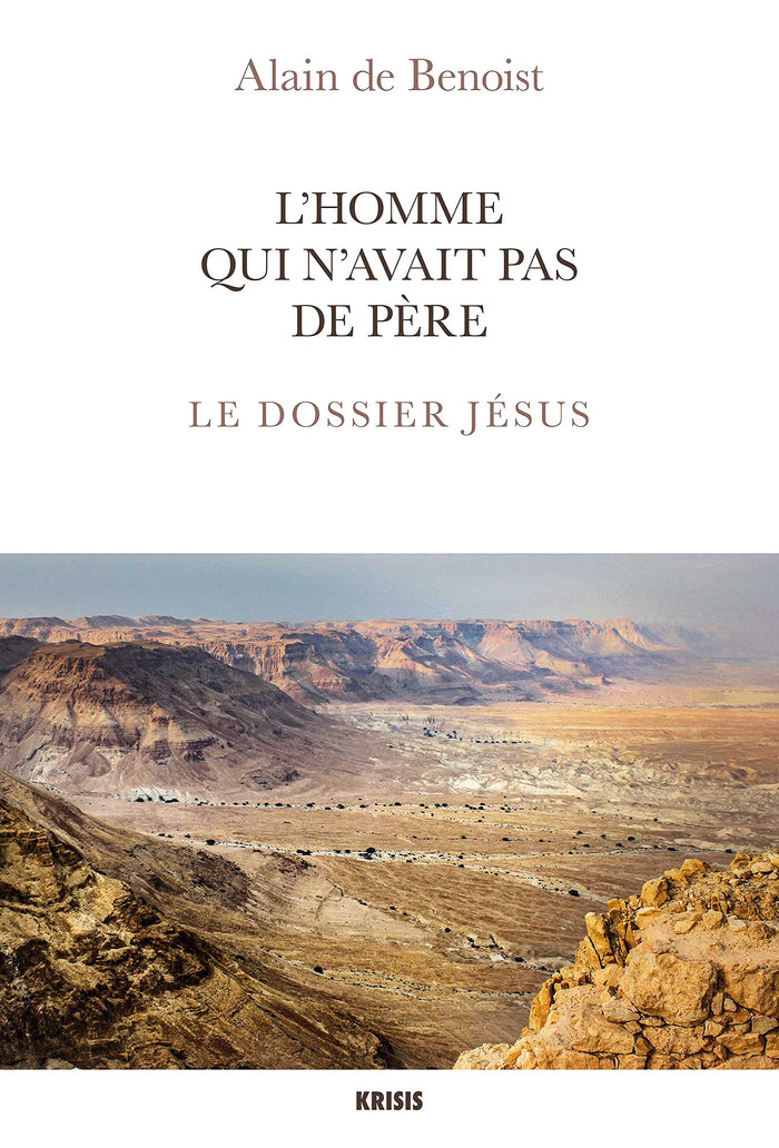 L'homme qui n'avait pas de père - Le dossier Jésus