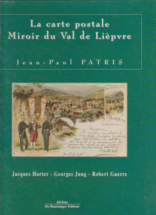 La carte postale miroir du Val de Liepvre