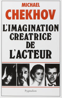 L' Imagination créatrice de l'acteur