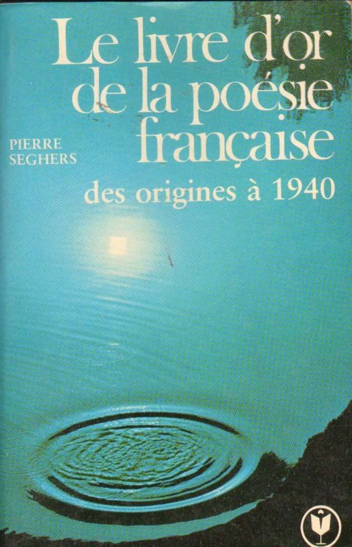 Le livre d'or de la poésie française des origines