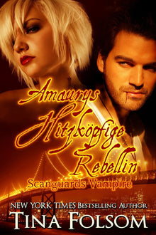 Amaurys Hitzköpfige Rebellin