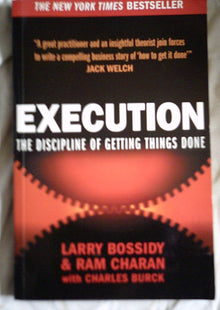 Execution: The discipline of getting things done