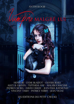Vampire malgré lui: Anthologie