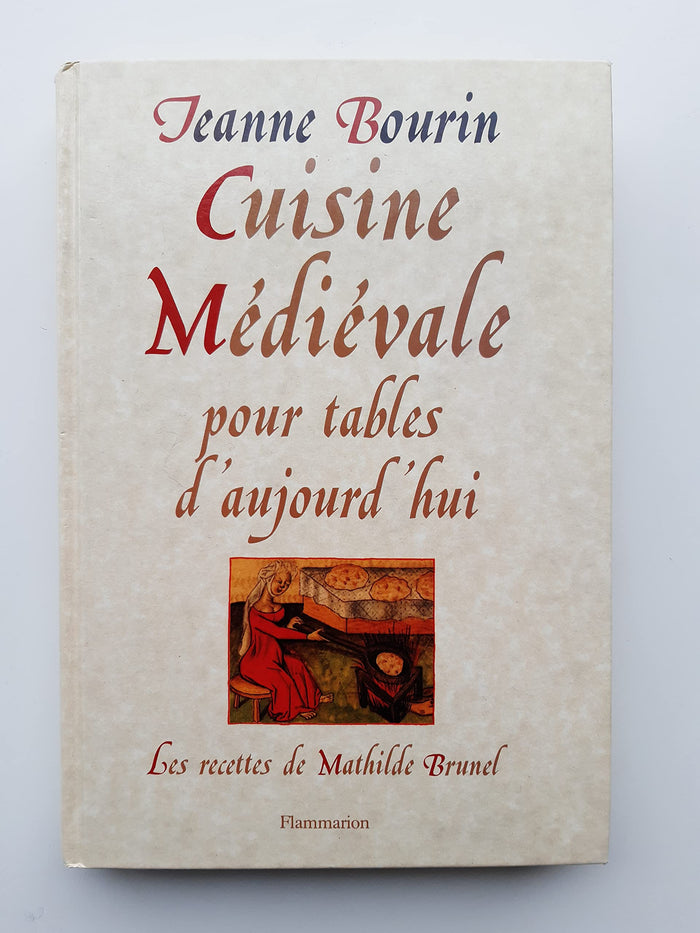 Cuisine médiévale pour tables d'aujourd'hui