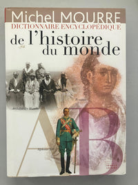 Dictionnaire Encyclopédique de L'Histoire du Monde A-B