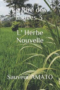 LE RIRE DES ETOILES: L'HERBE NOUVELLE