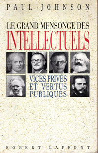 Le grand mensonge des intellectuels