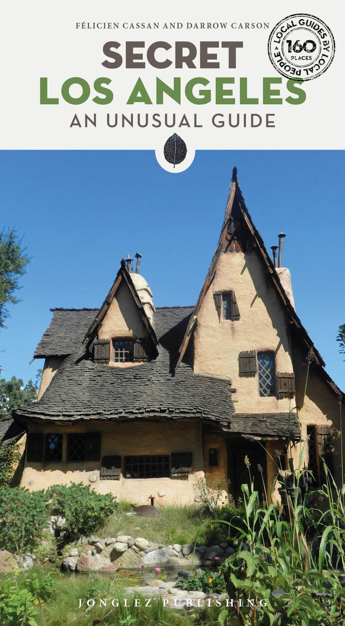 Secret Los Angeles - An Unusual Guide
