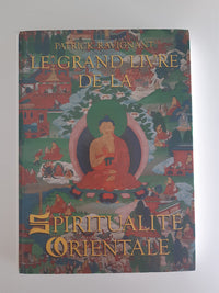 Le Grand Livre de la Spiritualite Orientale