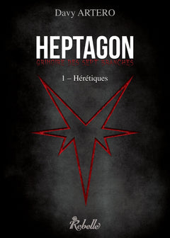 Heptagon: Tome 1, hérétiques