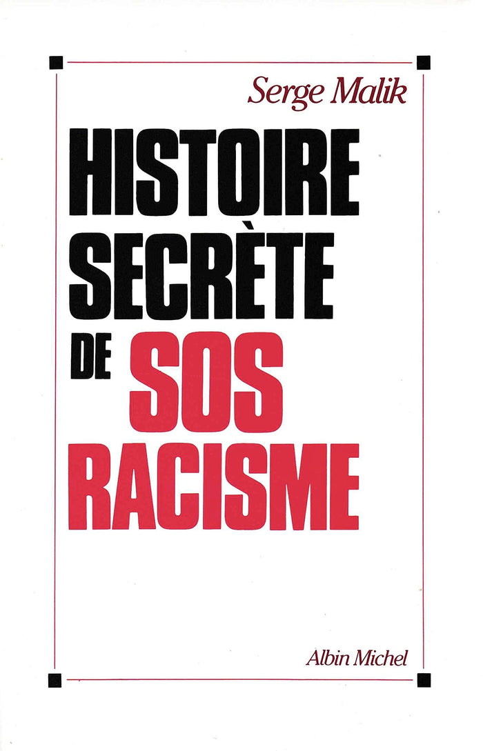 Histoire secrete de sos racisme