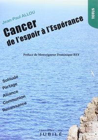Cancer de l'espoir à l'Espérance