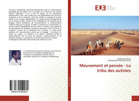 Mouvement et pensée - La tribu des autistes