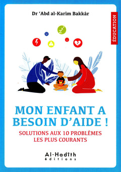 Mon enfant a besoin d'aide !