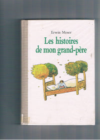 histoires de mon grand pere (les)