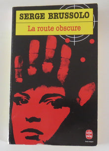 La route obscure