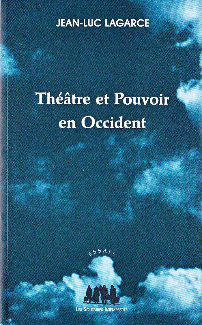 Théâtre et pouvoir en Occident