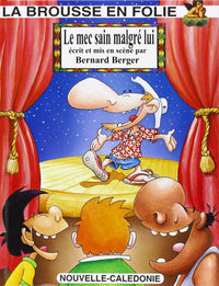 Le mec sain malgre lui / tome 13