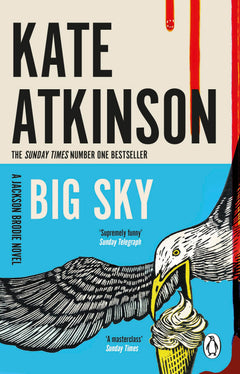 Big Sky: The fifth book in the Jackson Brodie series from the bestselling author