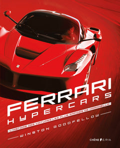 Ferrari Hypercars: L'histoire des voitures les plus rapides de Maranello