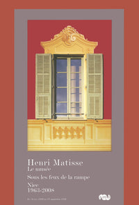 HENRI MATISSE LE MUSEE SOUS LES FEUX DE LA RAMPE