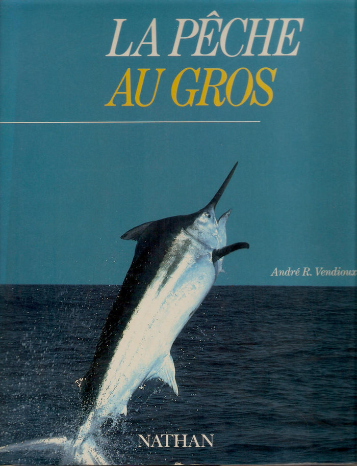 La pêche au gros