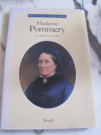 Madame Pommery: Le génie et le coeur...