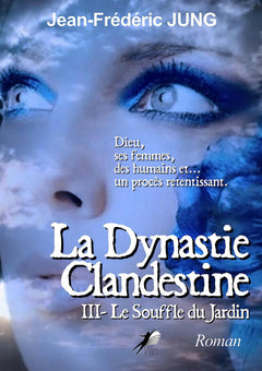 La dynastie Clandestine T3