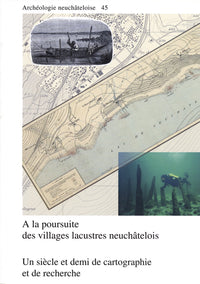 À la poursuite des villages lacustres neuchâtelois