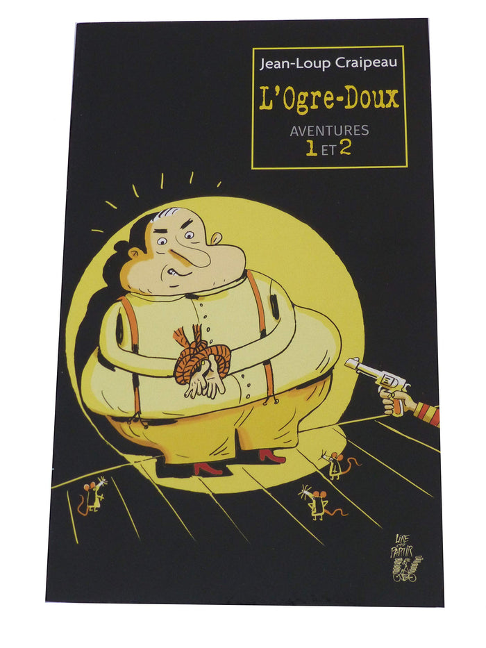 L'Ogre-Doux aventures 1 et 2