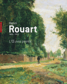 Henri Rouart (1833-1912). L'oeuvre peinte