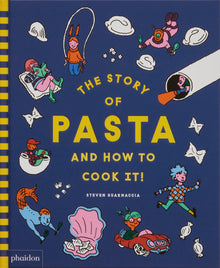 The Story of Pasta... and How to Cook it!