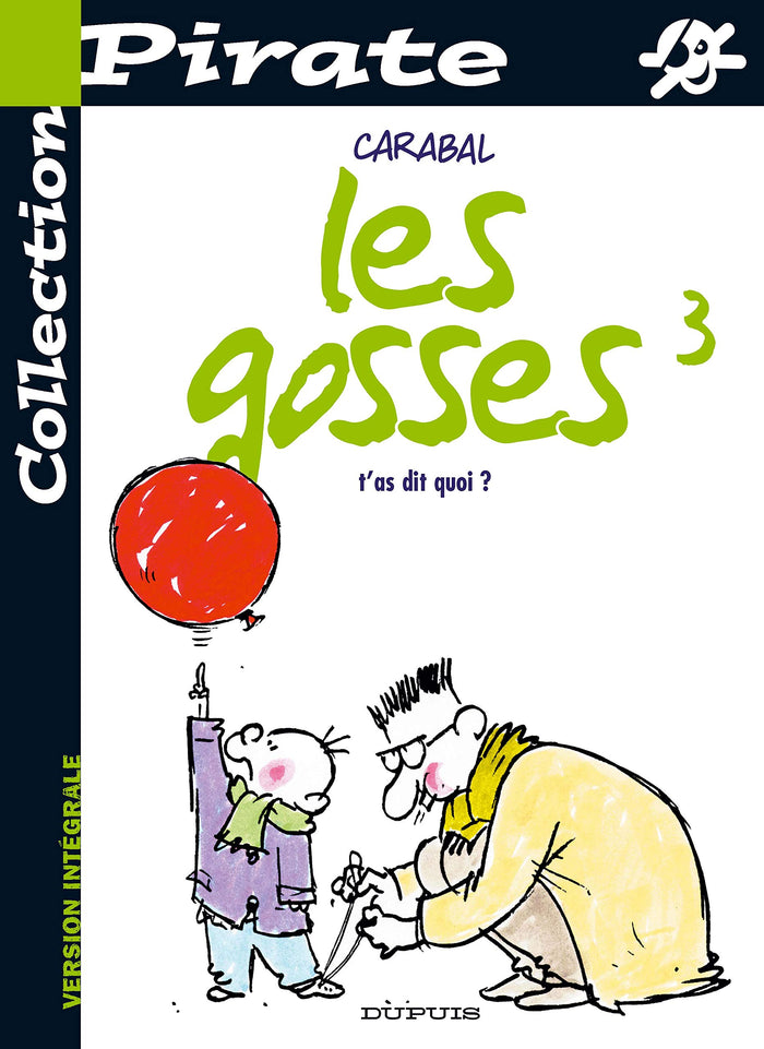 BD Pirate : Les Gosses, tome 3 : T'as dit quoi ?