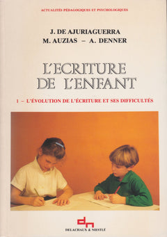 L'Ecriture de l'enfant, tome 1