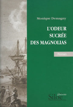 L'odeur sucrée des magnolias