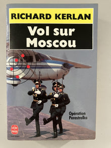 Vol sur Moscou: Opération Perestrelka, roman