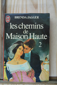 Les chemins de la maison haute : Tome 2 : Collection : J'ai lu n° 1437