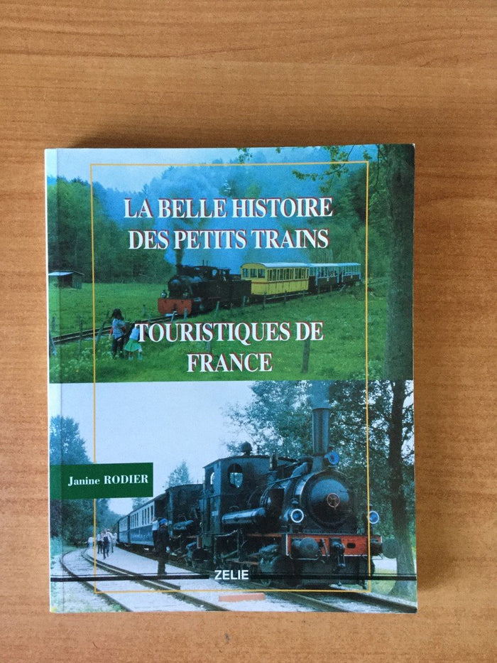 La belle histoire des petits trains touristiques de France