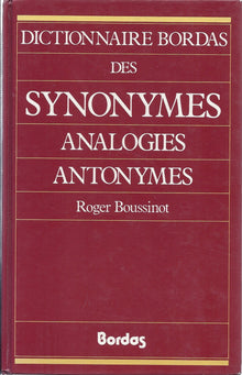 Dictionnaire bordas des synonymes, analogies, antonymes