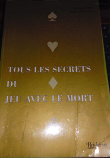 Tous les secrets du jeu avec le mort