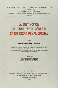 La Distinction du Droit Pénal Général et du Droit Pénal Spécial