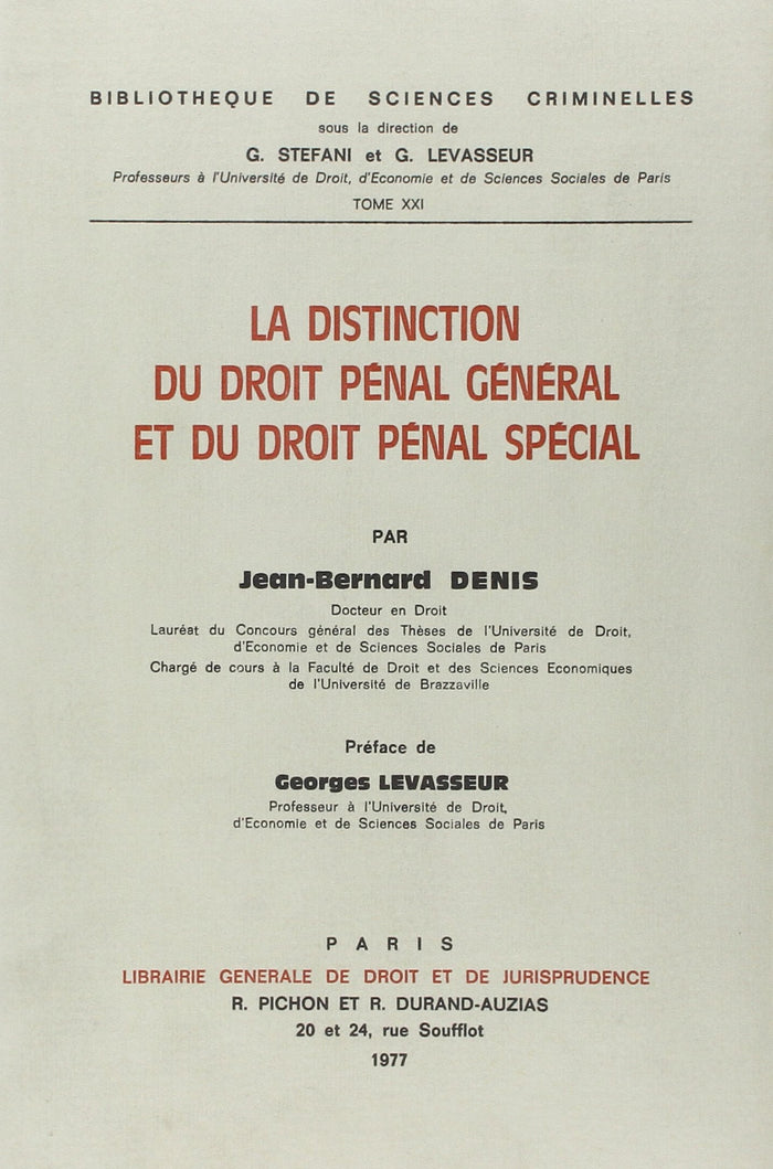 La Distinction du Droit Pénal Général et du Droit Pénal Spécial