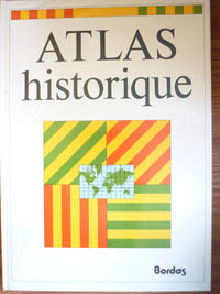 Atlas historique L'histoire de France par l'image Tableaux chronologiques Cartes