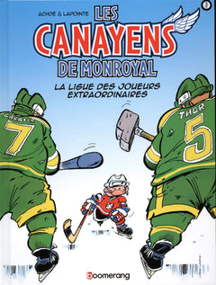 LES CANAYENS DE MONROYAL V 01 LIGUE DES JOUEURS EXTRAORDINAIRES