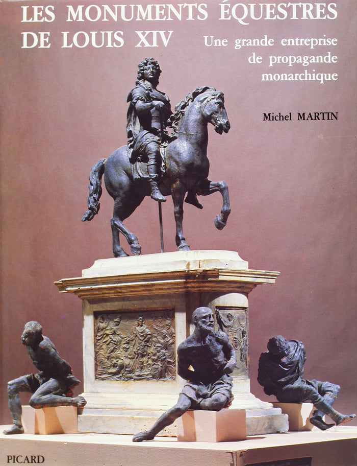 Les Monuments équestres de Louis XIV