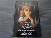 S'il te plaît, emmène-moi chez toi