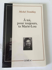 A toi pour toujours, ta Marie-Lou